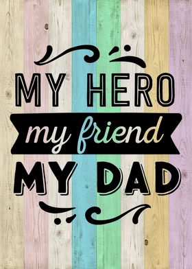 my hero my dad