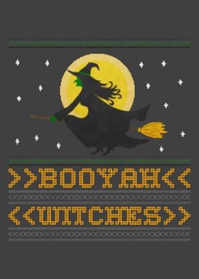 Booyah Witches Ugly