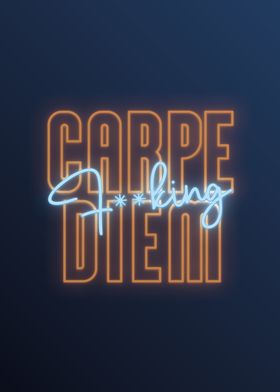 Carpe Fing Diem Neon