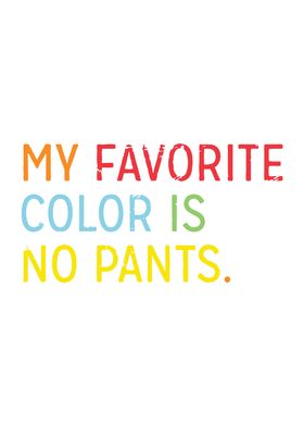 my favorite color is no