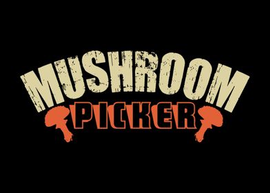 Mushroom Picker Mushrooms