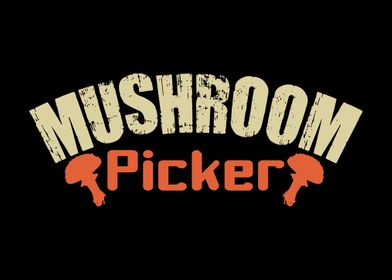 Mushroom Picker Mushrooms