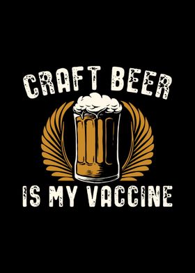 Craft Beer Is My Vaccine