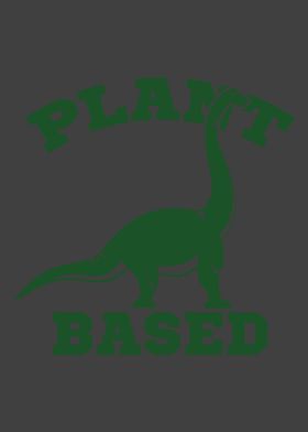 PLANT BASED DINOSAUR