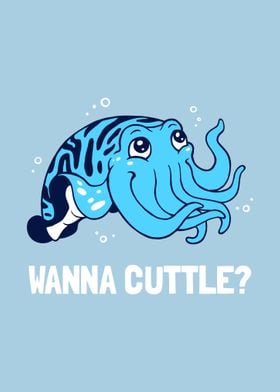 Wanna cuttle