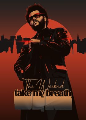 The Weeknd Take My Breath