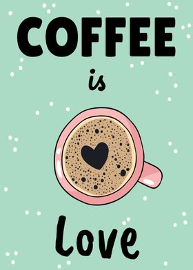 coffee is love