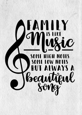 Family is like music