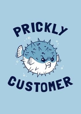 Prickly Customer