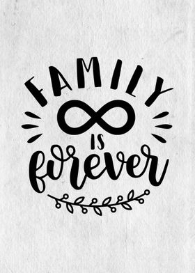 Family lasts forever