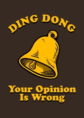 Ding Your Opinion Is Wrong