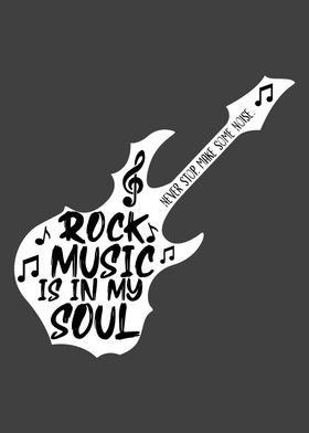 Rock music is in my soul