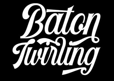 Baton Twirling