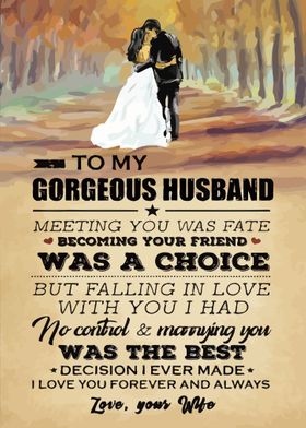 TO MY GORGEOUS HUSBAND  