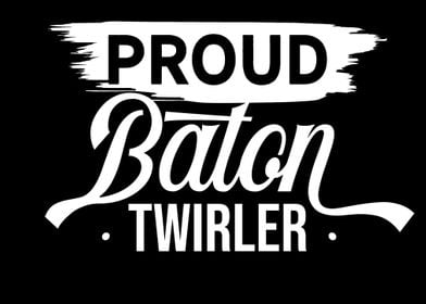 Proud Baton Twirl