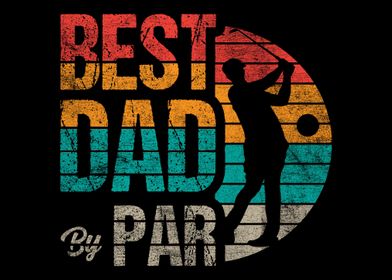 Best Dad By Par Golf Sport