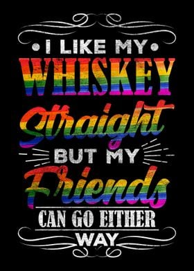 I Like My Whiskey Straight