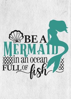Be a mermaid