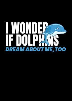 I Wonder If Dolphins