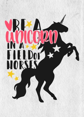 Be a unicorn