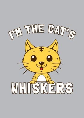 Im The Cats Whiskers