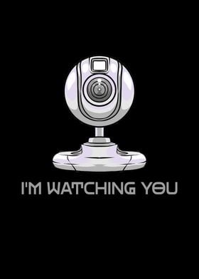 Webcam Im Watching You