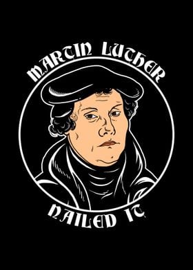 Martin Luther Nailed It