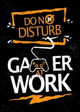 Dont disturb Gamer at work
