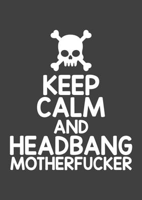 Ceep Calm And Headbang