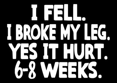 Broken Leg Broken Bone