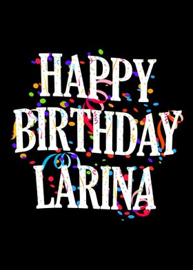 Happy Birthday Larina