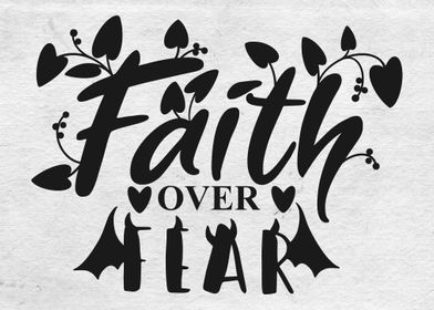 Faith over fear