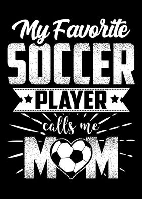 Soccer Player Calls Me Mom