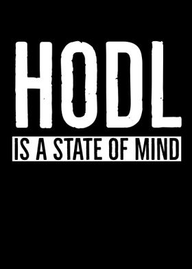 HODL is a state of mind  