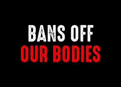 Bans Off Our Bodies