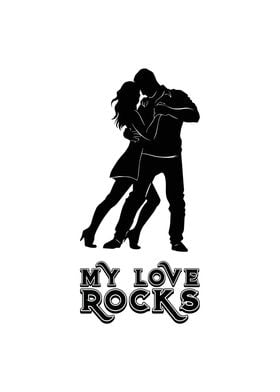 Dancing  My Love Rocks