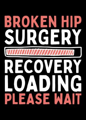 Hip Surgery Broken Hip