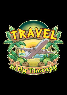 Travel Is My Therapy Trave