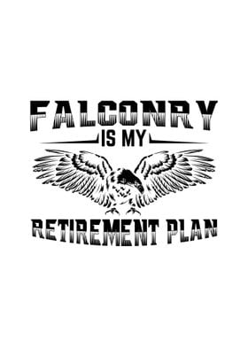 Falconry Retirement Plan