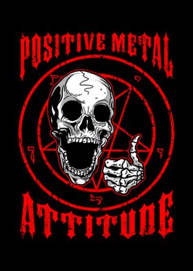 Positive Metal Attitude