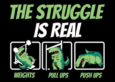 Struggle Is Real Saurus