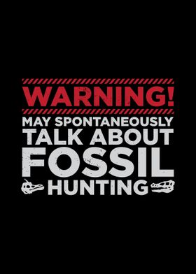 Warning Fossil Hunting