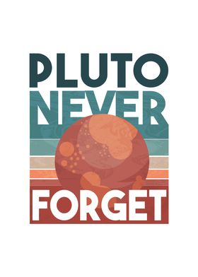 Vintage Never Forget Pluto