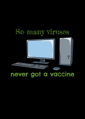 Never Got Vaccine PC Virus