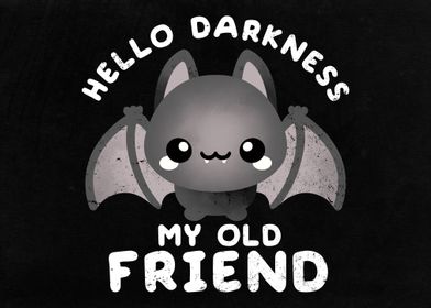 darkness my old friend