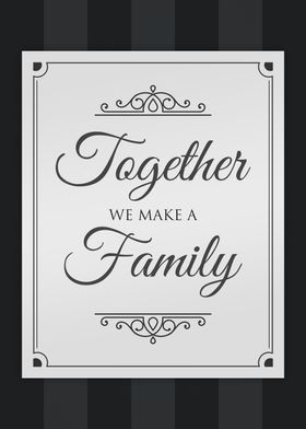 Together We Make Family 5