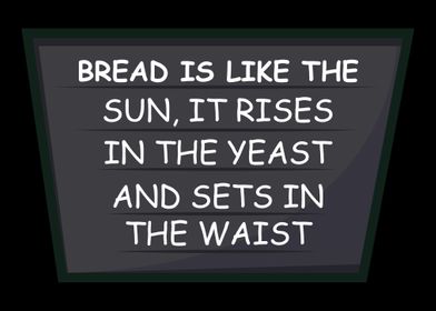 Bread Sun Foodie or Baker 