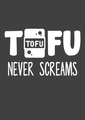 Vegan  Tofu Never Screams