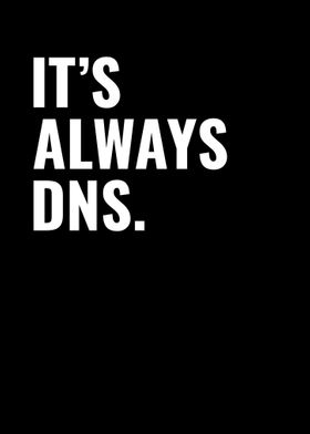 Its Always DNS Network