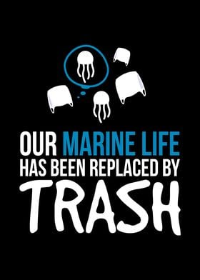 Marine Life Replaced Trash